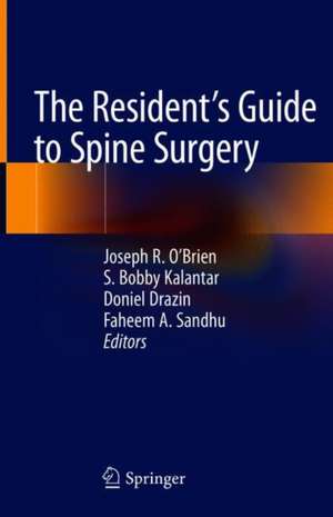 The Resident's Guide to Spine Surgery de Joseph R. O'Brien