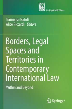 Borders, Legal Spaces and Territories in Contemporary International Law: Within and Beyond de Tommaso Natoli