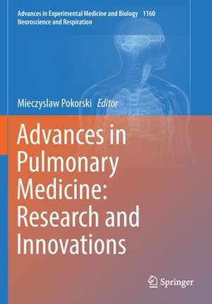 Advances in Pulmonary Medicine: Research and Innovations de Mieczyslaw Pokorski