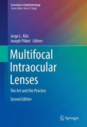 Multifocal Intraocular Lenses: The Art and the Practice de Jorge L. Alió