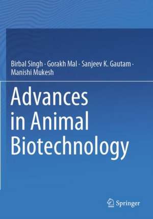 Advances in Animal Biotechnology de Birbal Singh