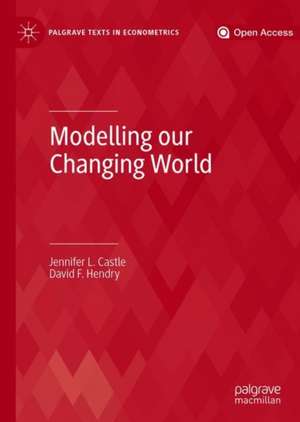 Modelling our Changing World de Jennifer L. Castle