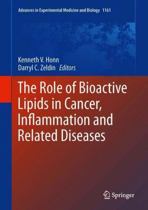 The Role of Bioactive Lipids in Cancer, Inflammation and Related Diseases de Kenneth V. Honn