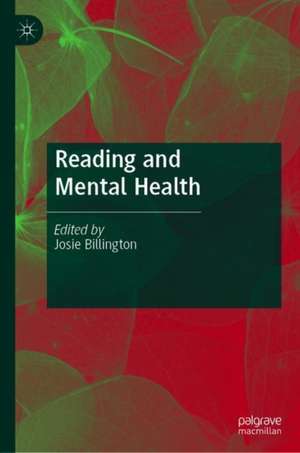 Reading and Mental Health de Josie Billington