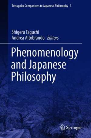 Tetsugaku Companion to Phenomenology and Japanese Philosophy de Shigeru TAGUCHI