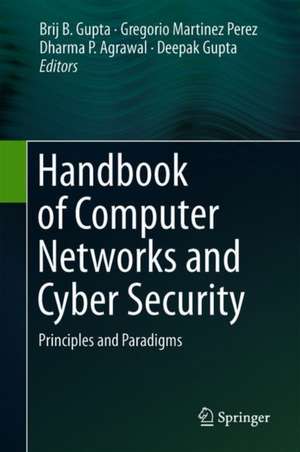 Handbook of Computer Networks and Cyber Security: Principles and Paradigms de Brij B. Gupta