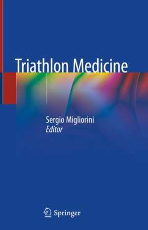 Triathlon Medicine de Sergio Migliorini