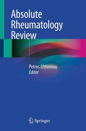 Absolute Rheumatology Review de Petros Efthimiou