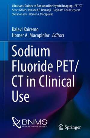 Sodium Fluoride PET/CT in Clinical Use de Kalevi Kairemo