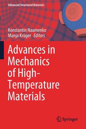 Advances in Mechanics of High-Temperature Materials de Konstantin Naumenko