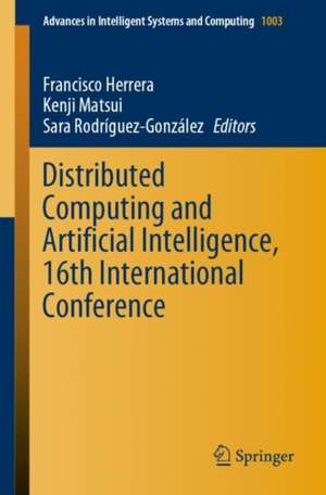 Distributed Computing and Artificial Intelligence, 16th International Conference de Francisco Herrera