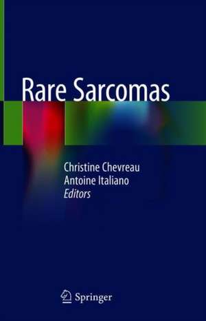 Rare Sarcomas de Christine Chevreau