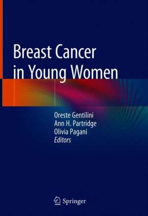 Breast Cancer in Young Women de Oreste Gentilini