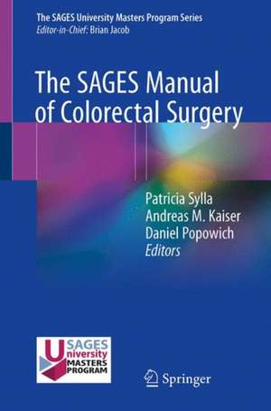 The SAGES Manual of Colorectal Surgery de Patricia Sylla