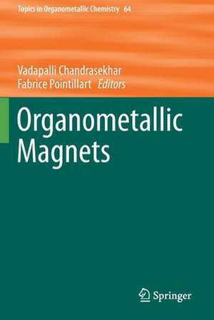 Organometallic Magnets de Vadapalli Chandrasekhar