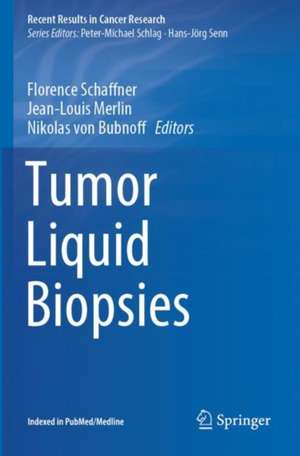 Tumor Liquid Biopsies de Florence Schaffner