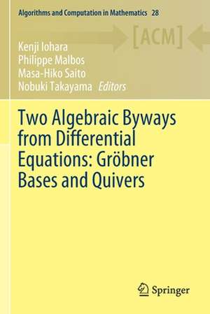 Two Algebraic Byways from Differential Equations: Gröbner Bases and Quivers de Kenji Iohara