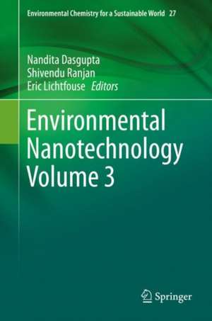 Environmental Nanotechnology Volume 3 de Nandita Dasgupta