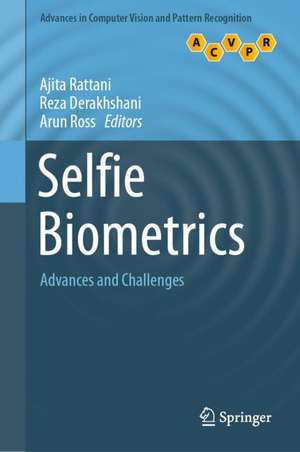 Selfie Biometrics: Advances and Challenges de Ajita Rattani