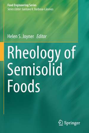 Rheology of Semisolid Foods de Helen S. Joyner