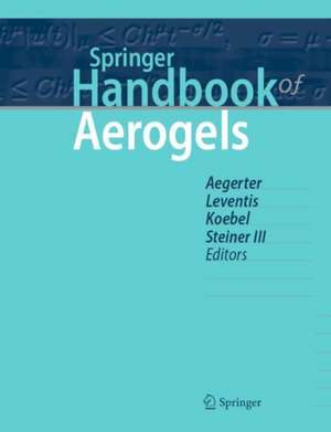 Springer Handbook of Aerogels de Michel A. Aegerter