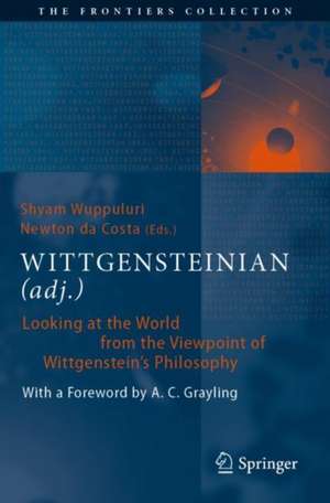 WITTGENSTEINIAN (adj.): Looking at the World from the Viewpoint of Wittgenstein's Philosophy de Shyam Wuppuluri