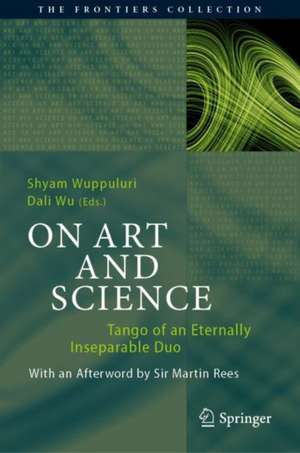 On Art and Science: Tango of an Eternally Inseparable Duo de Shyam Wuppuluri