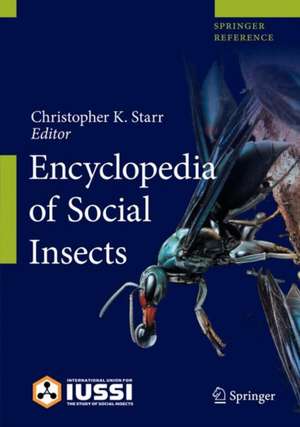 Encyclopedia of Social Insects de Christopher K. Starr