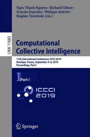 Computational Collective Intelligence: 11th International Conference, ICCCI 2019, Hendaye, France, September 4–6, 2019, Proceedings, Part I de Ngoc Thanh Nguyen