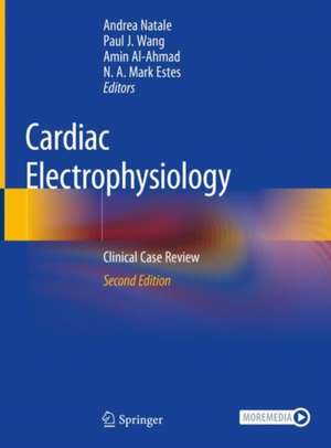 Cardiac Electrophysiology: Clinical Case Review de Andrea Natale