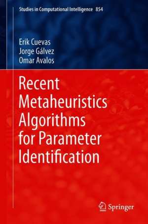 Recent Metaheuristics Algorithms for Parameter Identification de Erik Cuevas