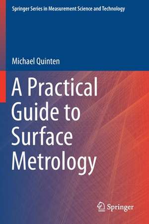 A Practical Guide to Surface Metrology de Michael Quinten