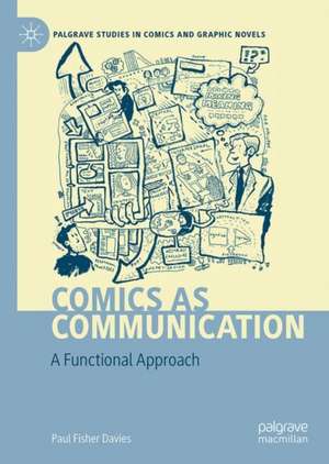 Comics as Communication: A Functional Approach de Paul Fisher Davies