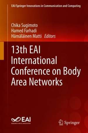 13th EAI International Conference on Body Area Networks de Chika Sugimoto