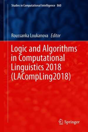 Logic and Algorithms in Computational Linguistics 2018 (LACompLing2018) de Roussanka Loukanova