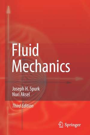 Fluid Mechanics de Joseph H. Spurk