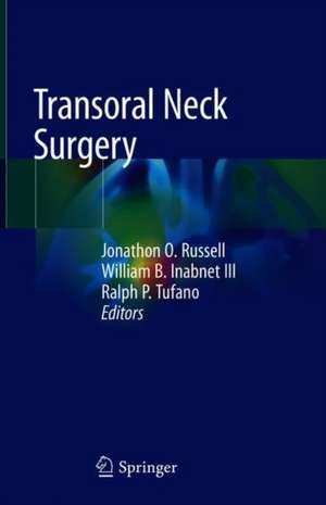 Transoral Neck Surgery de Jonathon O. Russell