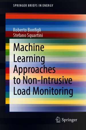 Machine Learning Approaches to Non-Intrusive Load Monitoring de Roberto Bonfigli