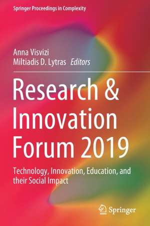 Research & Innovation Forum 2019: Technology, Innovation, Education, and their Social Impact de Anna Visvizi