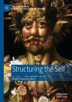 Structuring the Self de Majid Davoody Beni