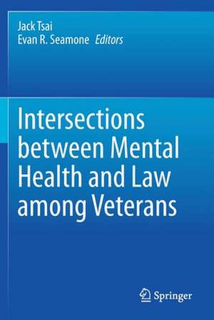 Intersections between Mental Health and Law among Veterans de Jack Tsai