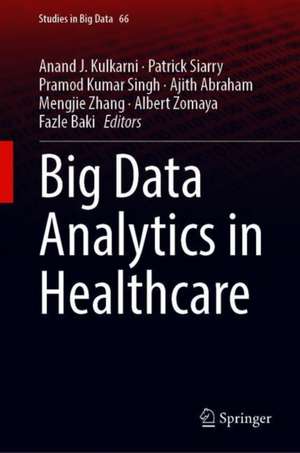 Big Data Analytics in Healthcare de Anand J. Kulkarni