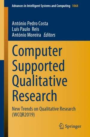 Computer Supported Qualitative Research: New Trends on Qualitative Research (WCQR2019) de António Pedro Costa