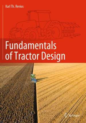 Fundamentals of Tractor Design de Karl Theodor Renius