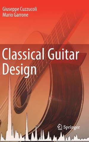 Classical Guitar Design de Giuseppe Cuzzucoli