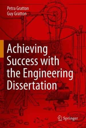 Achieving Success with the Engineering Dissertation de Petra Gratton