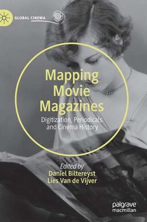 Mapping Movie Magazines: Digitization, Periodicals and Cinema History de Daniel Biltereyst