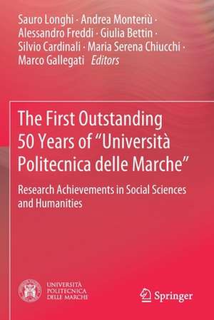 The First Outstanding 50 Years of “Università Politecnica delle Marche”: Research Achievements in Social Sciences and Humanities de Sauro Longhi