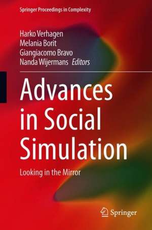 Advances in Social Simulation: Looking in the Mirror de Harko Verhagen