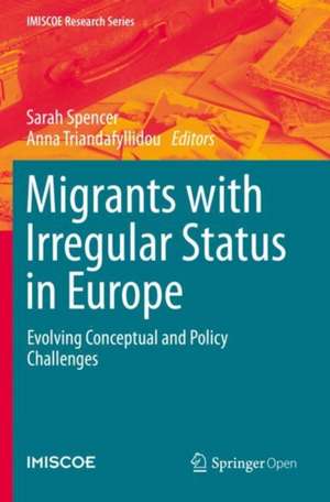 Migrants with Irregular Status in Europe: Evolving Conceptual and Policy Challenges de Sarah Spencer